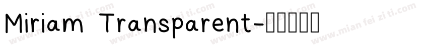 Miriam Transparent字体转换